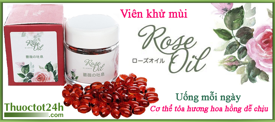 Viên uống khử mùi Rose oil