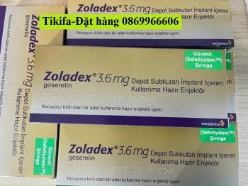 Thuốc Zoladex Goserelin 3.6mg giá bao nhiêu mua ở đâu?