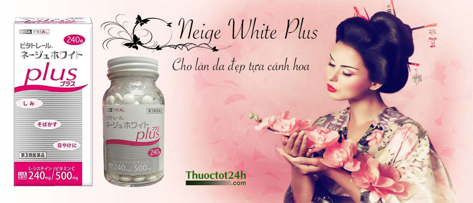 Neige White Plus - Cho làn da đẹp tựa cánh hoa